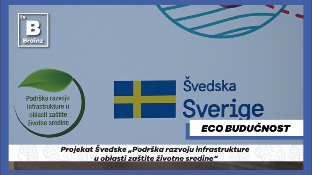 Eco Future Documentary - Embassy of Sweden Support to Environmental Protection Infrastructure Development Project - The Steps City of Niš Takes towards Fulfilling Its Ecological Potential