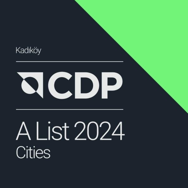 La municipalité de Kadıköy figure sur la liste A du CDP 2024 pour le leadership climatique